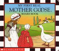 My First Real Mother Goose Board Book