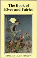 The Book of Elves and Fairies