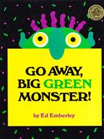 Go Away Big Green Monster