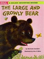 The Large and Growly Bear