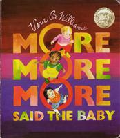 More More More,Said the Baby