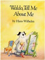 Waldo, Tell Me About Me by Hans Wilhelm