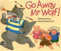 Go Away Mr Wolf
