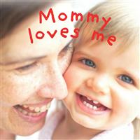 (2)Mommy Loves Me