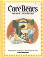 A Tale From the Care Bears - The Witch Down the Street(Ⅰ)