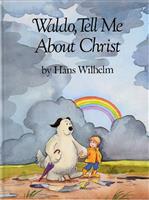 (2)Waldo, Tell Me About Christ by Hans Wilhelm